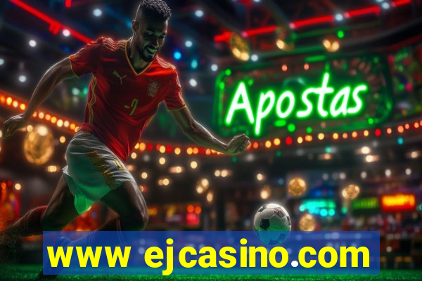 www ejcasino.com